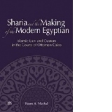 Sharia and the Making of the Modern Egyptian