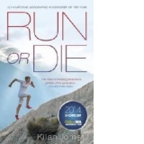 Run or Die