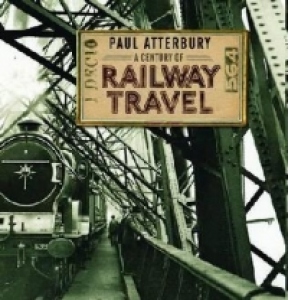 Century of Railway Travel