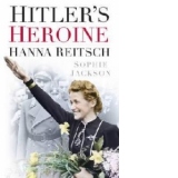 Hitler's Heroine