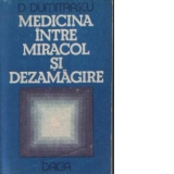 Medicina intre miracol si dezamagire