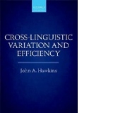 Cross-Linguistic Variation and Efficiency