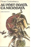 Au fost odata ca niciodata - Roman