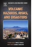 Volcanic Hazards, Risks and Disasters