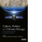 Culture, Politics and Climate Change