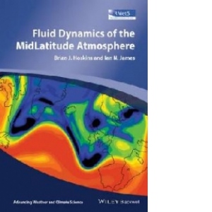 Fluid Dynamics of the Mid-Latitude Atmosphere