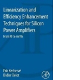 Linearization and Efficiency Enhancement Techniques for Sili