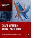 Shape Memory Alloy Engineering