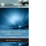 Reliability of Large and Complex Systems