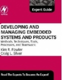 Developing and Managing Embedded Systems and Products