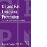 Oil and Gas Corrosion Prevention