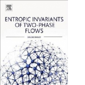 Entropic Invariants of Two-Phase Flows