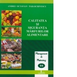 Calitatea si siguranta marfurilor alimentare