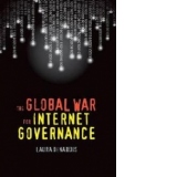 Global War for Internet Governance