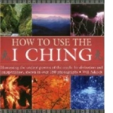 How to Use the I Ching