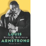 Louis Armstrong, Master of Modernism