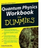 Quantum Physics Workbook For Dummies