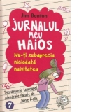 Jurnalul meu haios 7. Nu-ti subaprecia niciodata naivitatea