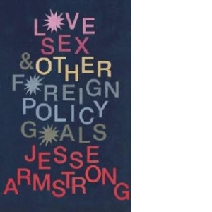 Love, Sex and Other Foreign Policy Goals