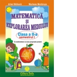 Matematica si explorarea mediului - Clasa a II-a semestrul I