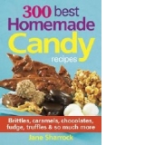 300 Best Homemade Candy Recipes