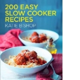 200 Easy Slow Cooker Recipes