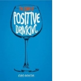 Power of Positive Drinking