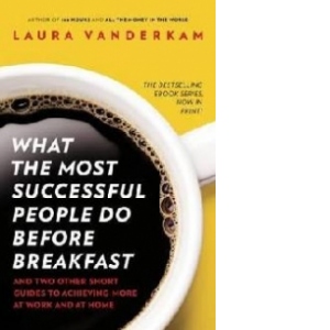 What the Most Successful People Do Before Breakfast