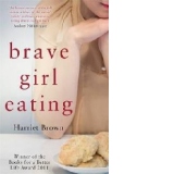 Brave Girl Eating