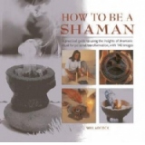 How to be a Shaman