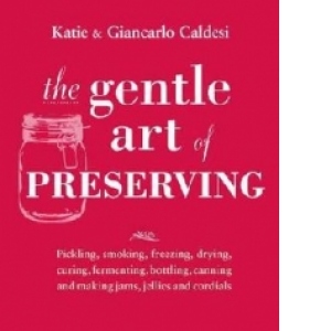 Gentle Art of Preserving