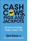 Cash Cows, Pigs and Jackpots