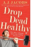 Drop Dead Healthy