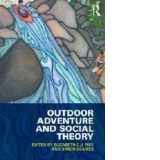 Outdoor Adventure and Social Theory