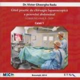 Ghid practic de chirurgie laparoscopica a peretelui abdominal - Hernia inghinala TAPP (Caiet 1)