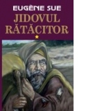 Jidovul ratacitor - volumul 1