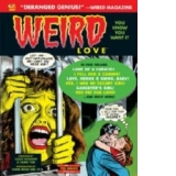 Weird Love: You Know You Want it