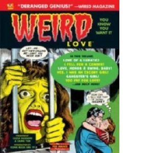 Weird Love: You Know You Want it