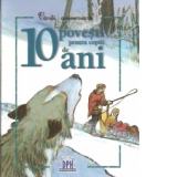 10 povesti pentru copiii de 10 ani