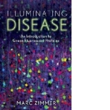 Illuminating Disease