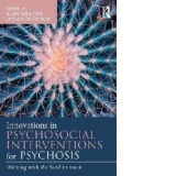 Innovations in Psychosocial Interventions for Psychosis