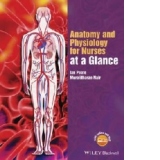 Anatomy and Physiology for Nurses at a Glance