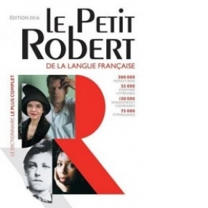 Dictionnaire Le Petit Robert 2016