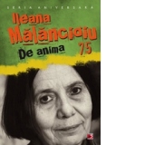 ILEANA MALANCIOIU 75. DE ANIMA