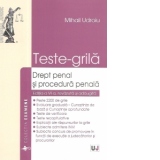 Teste-grila. Drept penal si procedura penala. Editia a VI-a, revazuta si adaugita