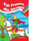 Fat Frumos din lacrima (Carte de povestit si colorat A5)