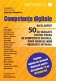 Competente digitale. Bacalaureat. 50 de variante pentru proba de competente digitale, dupa modelul MEN - rezolvate integral