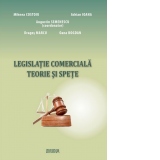 Legislatie comerciala. Teorie si spete