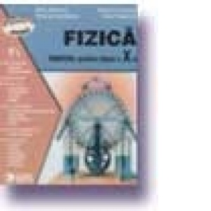 Fizica. Manual. F3 (cls. a X-a)