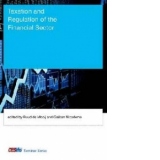 Taxation and Regulation of the Financial Sector